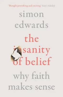 A hit józansága: Miért van értelme a hitnek - The Sanity of Belief: Why Faith Makes Sense