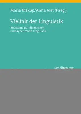 Vielfalt der Linguistik; Bausteine zur diachronen und synchronen Linguistik