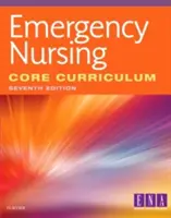 Sürgősségi ápolási alaptanterv - Emergency Nursing Core Curriculum