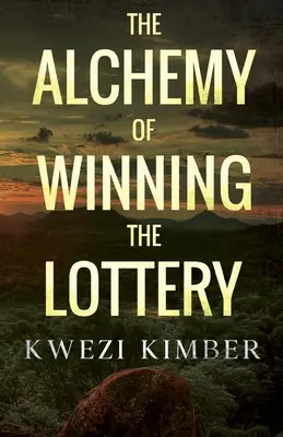 A lottónyeremény alkímiája - The Alchemy of Winning the Lottery