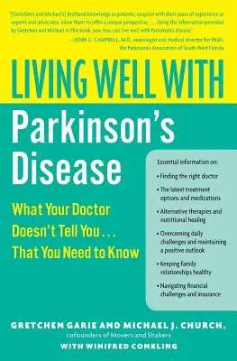 Jól élni Parkinson-kórral: Amit az orvosod nem mond el neked... Amit tudnod kell - Living Well with Parkinson's Disease: What Your Doctor Doesn't Tell You... That You Need to Know