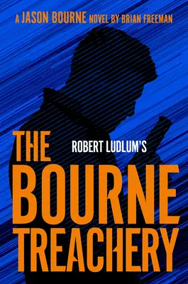 Robert Ludlum: A Bourne-árulás - Robert Ludlum's the Bourne Treachery