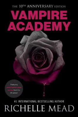 Vámpírakadémia 10. évfordulós kiadás - Vampire Academy 10th Anniversary Edition