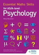 Essential Maths Skills for AS/A Level Psychology (Alapvető matematikai készségek az AS/A szintű pszichológiához) - Essential Maths Skills for AS/A Level Psychology