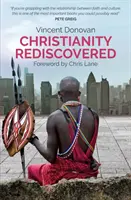 A kereszténység újra felfedezve - Népszerű kiadás - Christianity Rediscovered - Popular Edition