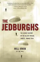 The Jedburghs: A szövetséges különleges erők titkos története, Franciaország, 1944 - The Jedburghs: The Secret History of the Allied Special Forces, France 1944