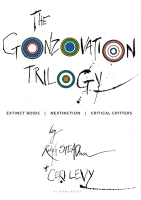 A Gonzovation-trilógia: Critical Critters: Extinct Boids - Nextinction - Kritikus kritikusok - The Gonzovation Trilogy: Extinct Boids - Nextinction - Critical Critters