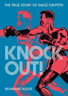 Knock Out! Emilie Griffith igaz története - Knock Out!: The True Story of Emilie Griffith