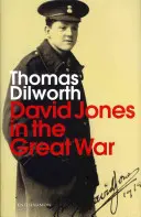 David Jones és a Nagy Háború - David Jones and the Great War