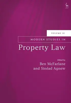 Modern tanulmányok a tulajdonjogról, 10. kötet - Modern Studies in Property Law, Volume 10