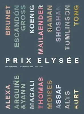 Prix Elyse: A jelöltek könyve 2020-2022 - Prix Elyse: The Nominees' Book 2020-2022