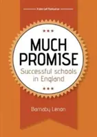 Sok ígéret - Sikeres iskolák Angliában - Much Promise - Successful Schools in England