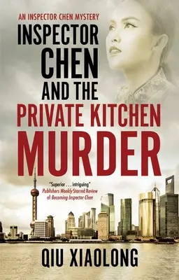 Chen felügyelő és a magánkonyhai gyilkosság - Inspector Chen and the Private Kitchen Murder