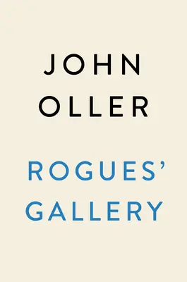 Rogues' Gallery: A modern rendfenntartás és a szervezett bűnözés születése az aranykor New Yorkjában - Rogues' Gallery: The Birth of Modern Policing and Organized Crime in Gilded Age New York