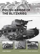 A lengyel páncélosok a villámháborúban - Polish Armor of the Blitzkrieg