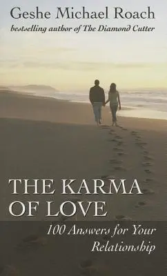 A szerelem karmája: 100 válasz a kapcsolatodhoz, Tibet ősi bölcsességéből - The Karma of Love: 100 Answers for Your Relationship, from the Ancient Wisdom of Tibet