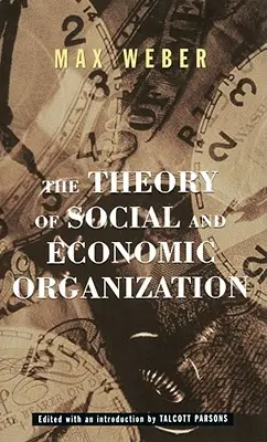 A társadalmi és gazdasági szervezet elmélete - The Theory of Social and Economic Organization