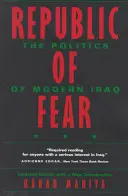 A félelem köztársasága: A modern Irak politikája, frissített kiadás - Republic of Fear: The Politics of Modern Iraq, Updated Edition