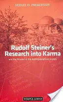 Rudolf Steiner karmakutatása - és az Antropozófiai Társulat küldetése - Rudolf Steiner's Research into Karma - and the Mission of the Anthroposophical Society