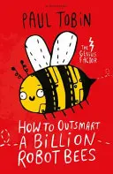 Hogyan lehet túljárni egy milliárd robotméh eszén? - How to Outsmart a Billion Robot Bees