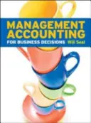 Vezetői számvitel az üzleti döntésekhez - Management Accounting for Business Decisions