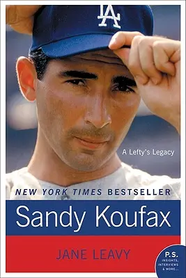 Sandy Koufax: A Lefty öröksége - Sandy Koufax: A Lefty's Legacy