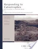 Reagálás a katasztrófákra: Az amerikai innováció egy sebezhető világban - Responding to Catastrophes: U.S. Innovation in a Vulnerable World