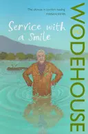 Service with a Smile - (Blandings Castle)