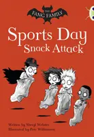 Bogárklub Független szépirodalom Második évfolyam Arany A Az agyaras család: Sportnapi uzsonnatámadás - Bug Club Independent Fiction Year Two Gold A The Fang Family: Sports Day Snack Attack