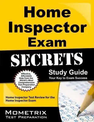 Home Inspector Exam Secrets Study Guide: Home Inspector Test Review for the Home Inspector Exam