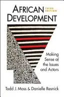 Afrikai fejlődés - a problémák és a szereplők értelmezése - African Development - Making Sense of the Issues and Actors