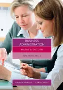 Matematika és angol üzleti adminisztrációhoz - Funkcionális készségek (Vella Carole (Salford City College)) - Maths and English for Business Administration - Functional Skills (Vella Carole (Salford City College))