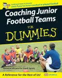 Ifjúsági labdarúgócsapatok edzője Dummies számára - Coaching Junior Football Teams For Dummies