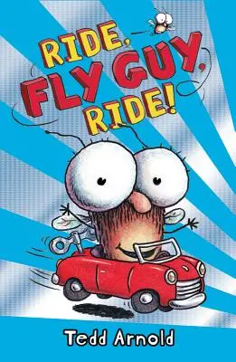 Ride, Fly Guy, Ride! (Fly Guy #11), 11