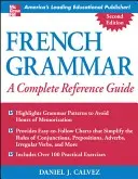 Francia nyelvtan: Teljes kézikönyv - French Grammar: A Complete Reference Guide