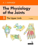 Az ízületek élettana - 1. kötet - A felső végtagok - Physiology of the Joints - Volume 1 - The Upper Limb