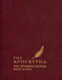 Az apokrifek, angol nyelvű standard változat: Lutheránus kiadás jegyzetekkel - The Apocrypha, English Standard Version: The Lutheran Edition with Notes