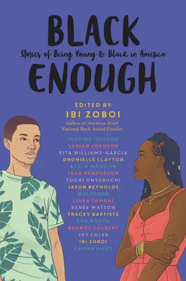 Black Enough: Příběhy o tom, jak být mladý a černý v Americe - Black Enough: Stories of Being Young & Black in America