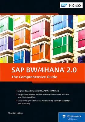 SAP Bw/4hana 2.0: Az átfogó útmutató - SAP Bw/4hana 2.0: The Comprehensive Guide