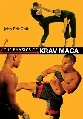 A Krav Maga fizikája - The Physics of Krav Maga