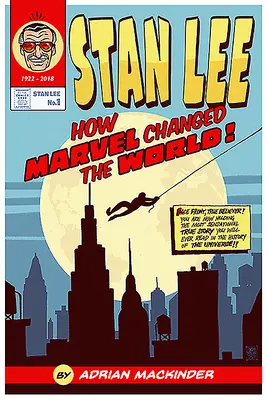 Stan Lee: Hogyan változtatta meg a Marvel a világot? - Stan Lee: How Marvel Changed the World