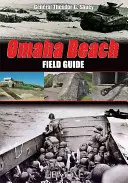 Omaha Beach: Oaha Omaha Omaha: Terepszemle - Omaha Beach: Field Guide