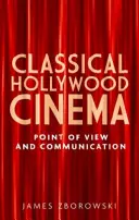 Klasszikus hollywoodi filmművészet: Nézőpont és kommunikáció - Classical Hollywood Cinema: Point of View and Communication