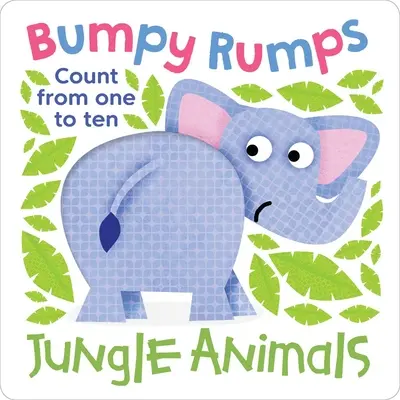 Bumpy Rumps: Dzsungelállatok (kacagtató, tapintható élmény!): Számolj egytől tízig - Bumpy Rumps: Jungle Animals (a Giggly, Tactile Experience!): Count from One to Ten