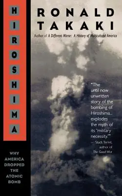 Hiroshima: Miért dobta le Amerika az atombombát - Hiroshima: Why America Dropped the Atomic Bomb