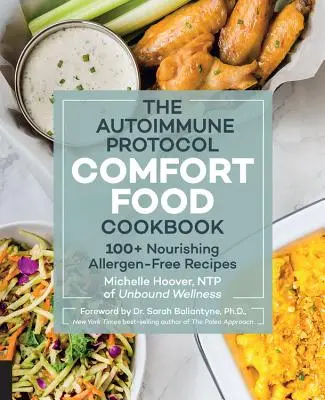 The Autoimmune Protocol Comfort Food Cookbook: 100+ tápláló allergénmentes recept - The Autoimmune Protocol Comfort Food Cookbook: 100+ Nourishing Allergen-Free Recipes