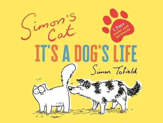 Simon macskája: Ez a kutya élete - Simon's Cat: It's a Dog's Life