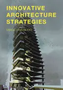 Innovatív építészeti stratégiák - Innovative Architecture Strategies