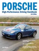 Porsche nagy teljesítményű vezetési kézikönyv - Porsche High-Performance Driving Handbook