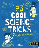 73 menő tudományos trükk, amivel lenyűgözheted barátaidat! - 73 Cool Science Tricks to Wow Your Friends!